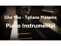 Like You - Tatiana Manaois - Piano Instrumental