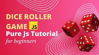 Dice Roller Game with pure JS JavaScript Tutorial for Beginners
