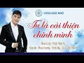 Download Lagu Nhạc Phật Giáo Nghe Để Lòng Thảnh Thơi - TU LÀ CẢI THIỆN CHÍNH MÌNH - Chế Thanh