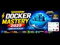 Learn Docker in 2025 Complete Tutorial Series from Development to Production