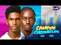 Lagu CAMPUS CHRONICLES-   EPISODE 6  KELVIN EZIKE PETER KOMBA 