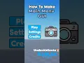 How to make a Main Menu In Roblox