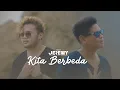 Download Lagu Duo Jeremy - Kita Berbeda (Official Music Video)