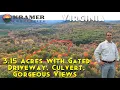 3 15 Acres Nelson County VA Gated Driveway w Culvert Secluded Beautiful