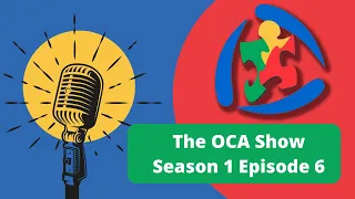 Download The OCA Show S1E6 MP3