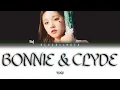 Download Lagu YUQI - 'Bonnie \u0026 Clyde' (Color Coded Lyrics /Eng)