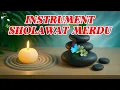 Download Lagu INSTRUMENTAL SHOLAWAT MERDU - Lelah Tak Terasa Setelah Kerja Seharian