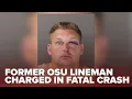 Former Ohio State lineman charged after fatal crash