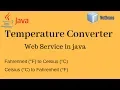 Temperature Converter Web Service in java using NetBeans with client