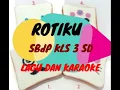 LAGU ROTIKU A.T. Mahmud SBdP KELAS 3 Lagu dan Karaoke