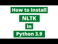 How To Install NLTK In Python 3 9 Windows 10