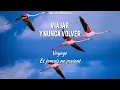 Voyage, voyage-Deriseless [traducida al español]