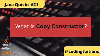 What is Copy Constructor Java Quicks 21 Java Interview Questions