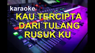 Download KARAOKE kau tercipta dari tulang rusukku MAYA ANGELA DAN MUCHLAS AP MP3