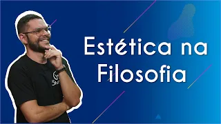 Estética na Filosofia - Brasil Escola