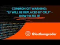 Git Warning LF will be replaced by CRLF - How to Fix it