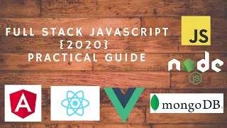 BECOMING A FULL STACK JAVASCRIPT DEVELOPER IN 2020 full stack JavaScript software engineer