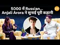 What is the Full Truth Behind Anjali Arora s Russian Story for 5000 Rupees NewsBook