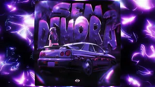 SEM DEMORA (Slowed)