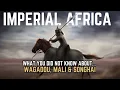 The Rise and Fall of Imperial West Africa Ancient Ghana Mali and Songhai
