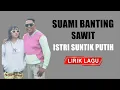 Download Lagu Suami Banting Sawit Istri Suntik Putih - Ocha Shaptriasa Ft Abu Lado Purab (Lirik) Lagu Timur 2025