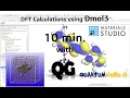 Calculations Using Dmol3 tool in Materials Studio Gaurav Jhaa