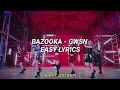 Download Lagu GWSN(공원소녀)'BAZOOKA' easy lyrics