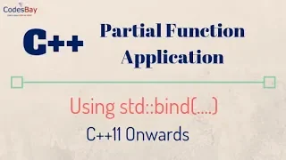 Partial Function Application Using Std bind in C 11 onwards