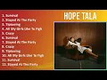Hope Tala 2024 MIX Top Hits - Survival, Stayed At The Party, Tiptoeing, All My Girls Like To Fight