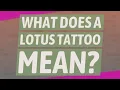What does a lotus tattoo mean