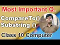 CompareTo and Substring MOST IMPORTANT String Question Class 10th Computer 2024 Exam