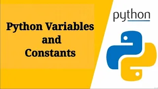 Tutorial 2 - Python Variables And Constants