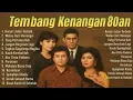 Download Lagu Tembang kenangan 80-90an Terbaik Lagu Nostalgia Terbaik Full Album 