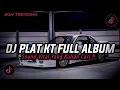 Download Lagu DJ PLAT KT BREAKBEAT NONSTOP TERBARU VERSION 2025 AUTO GELENG GELENG JEDAG JEDUG VIRAL TIKTOK🎵