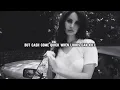 Lagu Lana Del Rey Hundred Dollar Bill lyrics  ( The Only Hub )