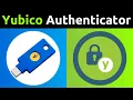 How To Download Install And Use Yubico Authenticator YubiKey For Two-Factor Authentication 2FA