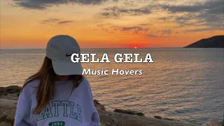 Download Gela Gela Gela (Slowed \u0026 Reverbed) MP3