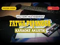 Download Lagu FATWA PUJANGGA Karaoke Akustik  - Victor Hutabarat