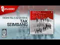 Download Lagu Geisha \u0026 Iwan Fals - Tak Seimbang (Official Karaoke Video) | No Vocal
