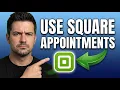 How to Use Square Appointments Full Beginner Guide 2026