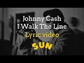 Download Lagu Johnny Cash - I Walk The Line (Lyric Video)
