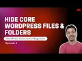 WordPress Security for Beginners Episode 4 - Hide Core WordPress Files and Folders