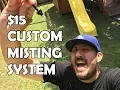 CUSTOM DIY MISTING SYSTEM