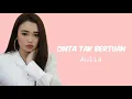 Aulia - Cinta Tak Bertuan (Lirik) ~ New Lyrics Musik