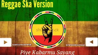 Download LAGU PIYE KABARMU SAYANG//VERSI REGGAE// Enak didengar saat nyantai.... MP3