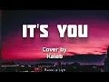 Download Lagu It's you | Kaleb cover | Tiktok Lyrics
