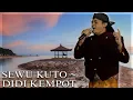 Download Lagu SEWU KUTO - DIDI KEMPOT | Dangdut #Campursari #didikempot Lyric