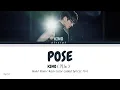 Download Lagu Kino ( 키노 ) -  Pose ( Han/ Rom/ Eng color coded lyrics/가사 )