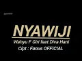 Download Lagu Nyawiji - Wahyu F Giri feat Diva Hani (Lirik Lagu)