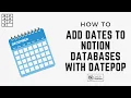 Date automatically populate your Notion databases with date entries
